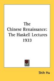 Cover of: The Chinese Renaissance: The Haskell Lectures 1933