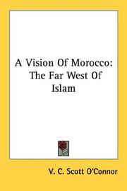 Cover of: A Vision Of Morocco: The Far West Of Islam