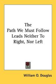 Cover of: The Path We Must Follow Leads Neither To Right, Nor Left
