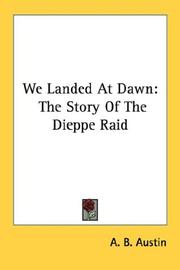 Cover of: We Landed At Dawn: The Story Of The Dieppe Raid