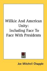 Cover of: Willkie And American Unity: Including Face To Face With Presidents