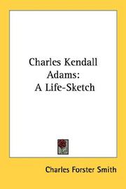 Charles Kendall Adams by Charles Forster Smith
