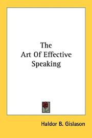 The Art Of Effective Speaking by Haldor B. Gislason