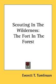 Cover of: Scouting In The Wilderness: The Fort In The Forest