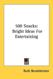 Cover of: 500 Snacks: Bright Ideas For Entertaining