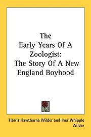Cover of: The Early Years Of A Zoologist: The Story Of A New England Boyhood