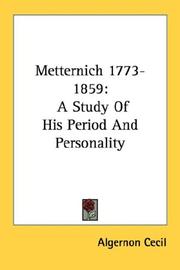 Cover of: Metternich 1773-1859: A Study Of His Period And Personality