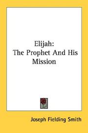 Cover of: Elijah: The Prophet And His Mission