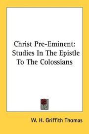 Cover of: Christ Pre-Eminent: Studies In The Epistle To The Colossians