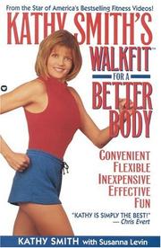 Cover of: Kathy Smith's walkfit for a better body by Kathy Smith