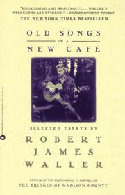 Cover of: Old Songs in a New Cafe: Selected Essays