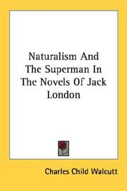 Cover of: Naturalism And The Superman In The Novels Of Jack London