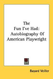 Cover of: The Fun I've Had: Autobiography Of American Playwright