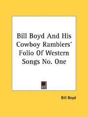Cover of: Bill Boyd And His Cowboy Ramblers' Folio Of Western Songs No. One