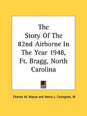 Cover of: The Story Of The 82nd Airborne In The Year 1948, Ft. Bragg, North Carolina |