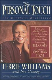 Cover of: The Personal Touch: What You Really Need to Succeed in Today's Fast Paced Business World