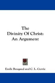 Cover of: The Divinity Of Christ: An Argument