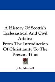 Cover of: A History Of Scottish Ecclesiastical And Civil Affairs: From The Introduction Of Christianity To The Present Time