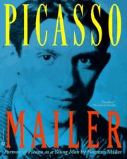 Portrait of Picasso as a young man by Norman Mailer