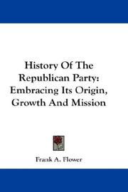 Cover of: History Of The Republican Party | Frank A. Flower