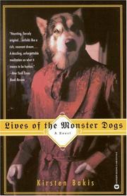 Cover of: Lives of the monster dogs by Kirsten Bakis