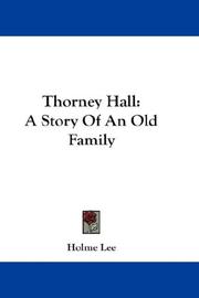 Cover of: Thorney Hall: A Story Of An Old Family