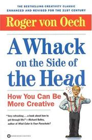 Cover of: A whack on the side of the head: how you can be more creative
