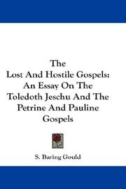 Cover of: The lost and hostile gospels by Sabine Baring-Gould