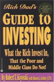 Cover of: Rich Dad's Guide to Investing: What the Rich Invest in, That the Poor and the Middle Class Do Not!