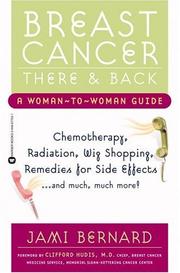 Cover of: Breast Cancer, There and Back: A Woman-to-Woman Guide