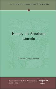 Cover of: Eulogy on Abraham Lincoln by Charles Carroll Everett