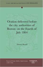 Cover of: Oration delivered before the city authorities of Boston: on the Fourth of July 1864