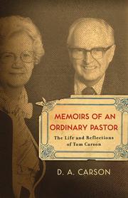 Memoirs of an Ordinary Pastor by D. A. Carson
