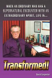 Transformed! : when an ordinary man has a supernatural encounter with an extraordinary spirit, life is-