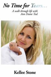Cover of: No Time For Tears... | Kellee Stone