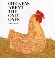 Cover of: Chickens aren't the only ones by Ruth Heller
