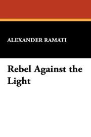 Cover of: Rebel Against the Light
