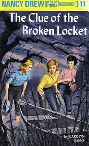 Cover of: The Clue of the Broken Locket (Nancy Drew Mystery Stories, No 11) by Carolyn Keene