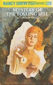 Cover of: The Mystery of the Tolling Bell (Nancy Drew Mystery Stories, No 23) by Carolyn Keene