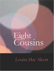 Cover of: Eight Cousins (Large Print Edition) by Louisa May Alcott