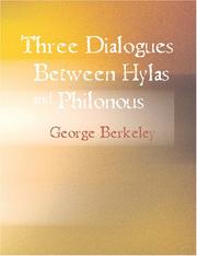 Cover of: Three Dialogues Between Hylas and Philonous (Large Print Edition): in Opposition to Sceptics and Atheists