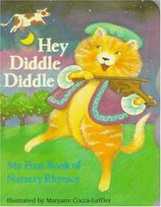 Cover of: Hey diddle diddle: my first book of nursery rhymes
