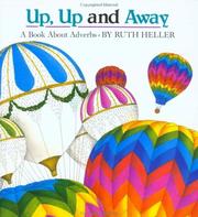 Cover of: Up, up, and away: a book about adverbs
