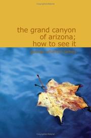 Cover of: The Grand Canyon of Arizona; How to See It