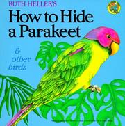 How to Hide a Parakeet by Ruth Heller