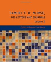 Cover of: Samuel F. B. Morse His Letters and Journals Volume II (Large Print Edition)