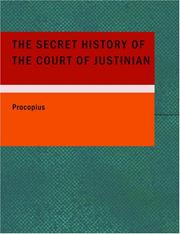 Cover of: The Secret History of the Court of Justinian (Large Print Edition)