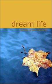 Dream life by Donald Grant Mitchell
