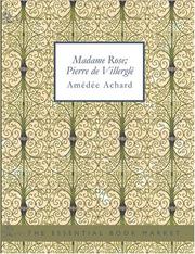 Cover of: Madame Rose; Pierre de Villerglé (Large Print Edition): Nouvelles