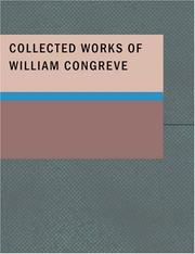 Cover of: Collected Works of William Congreve (Large Print Edition)
